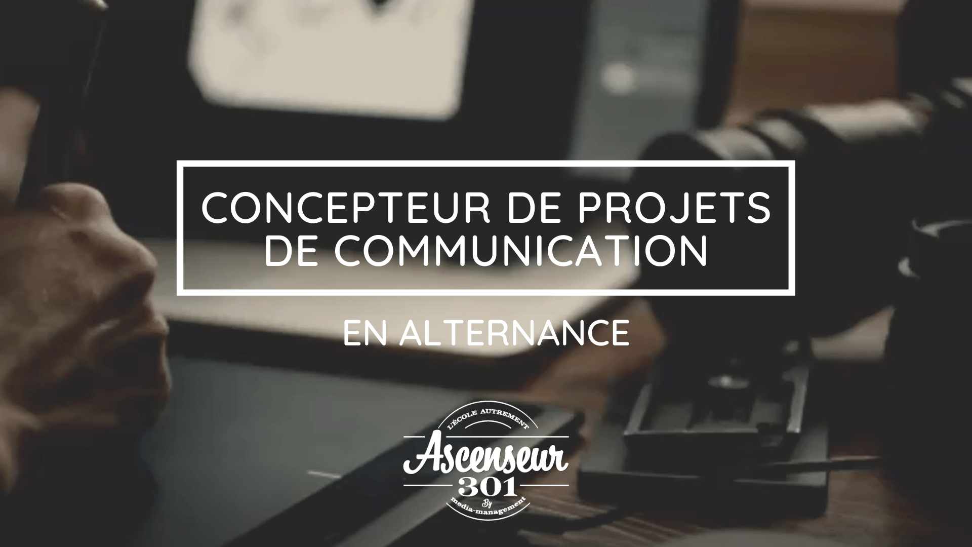 Concepteur de Projets de Communication en alternance